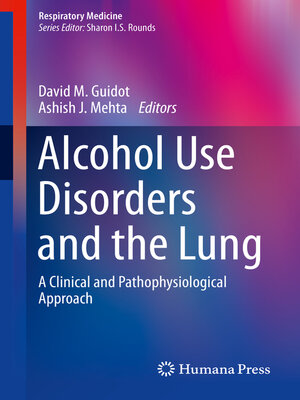 cover image of Alcohol Use Disorders and the Lung